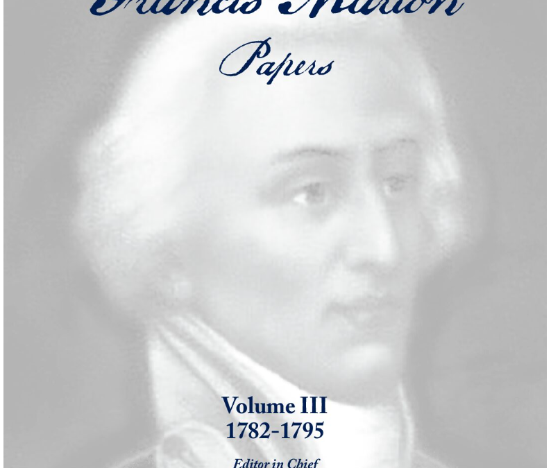The Francis Marion Papers – Volume III