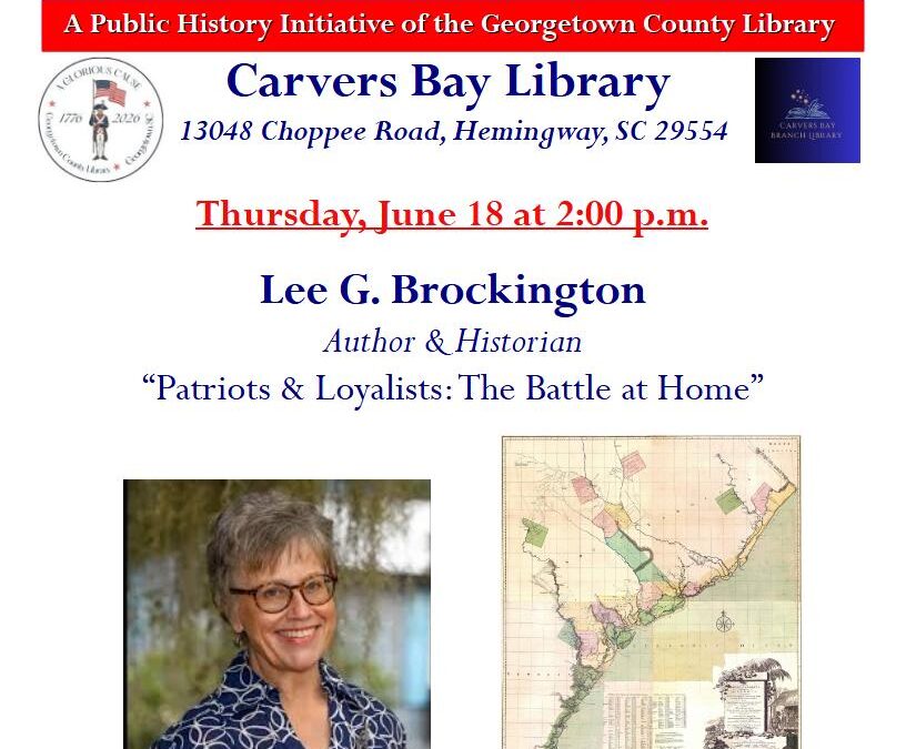 Lee G. Brockington, Author, “Patriots & Loyalists: The Battle at Home” (“A Glorious Cause” series)