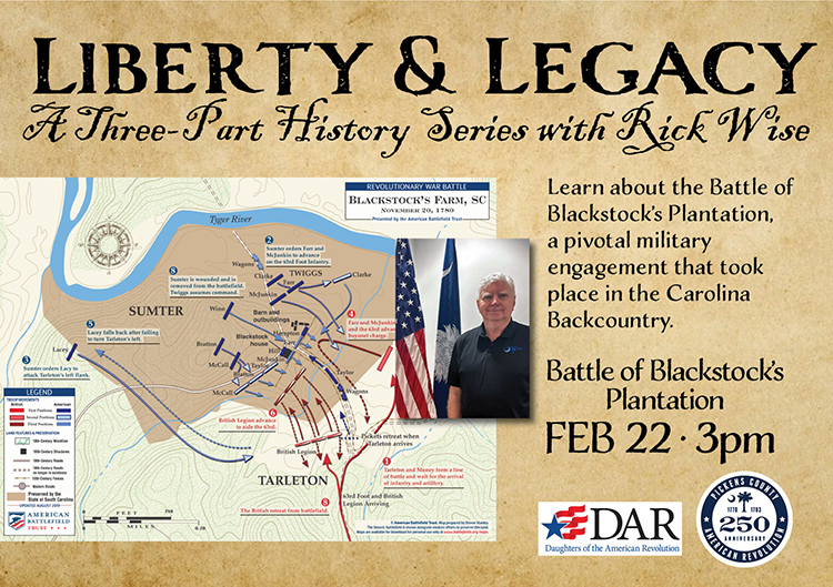 Liberty & Legacy: Part Two: Battle of Blackstock’s Plantation
