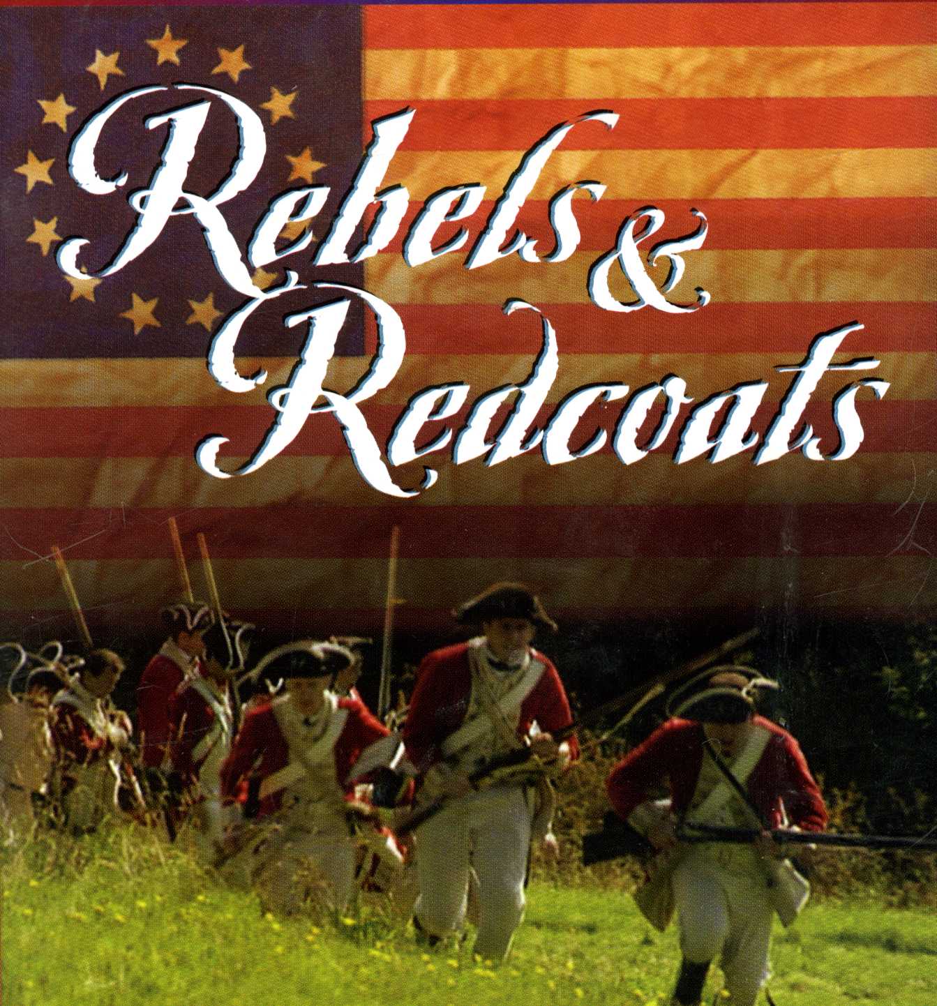 PBS Film Series Rebels & Redcoats: American Crisis 1776