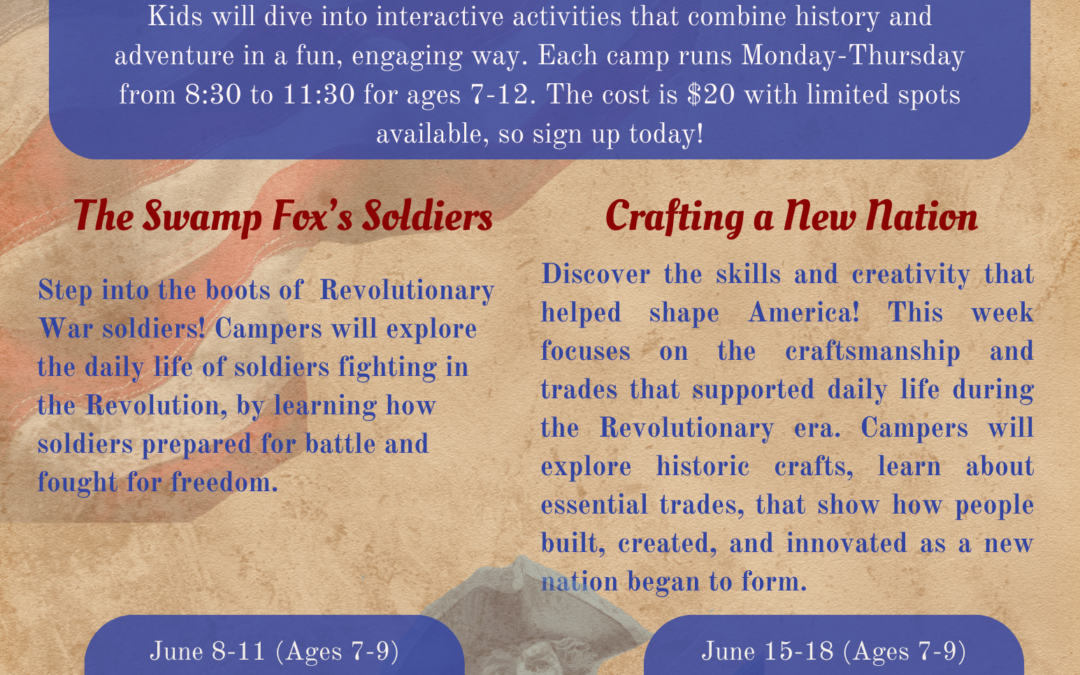 SC Military Museum: Crafting a New Nation Summer Camp