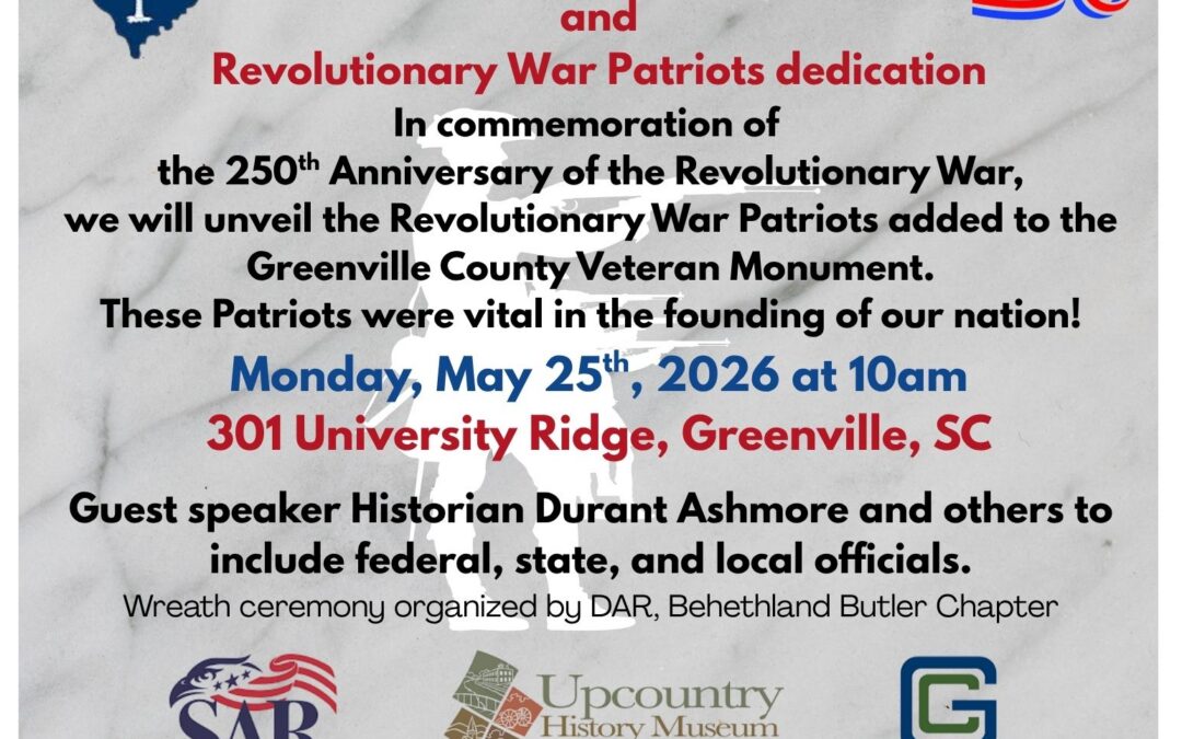 Greenville County Memorial Day Observance and Unveiling of Revolutionary War Veterans added to their Veteran Monument