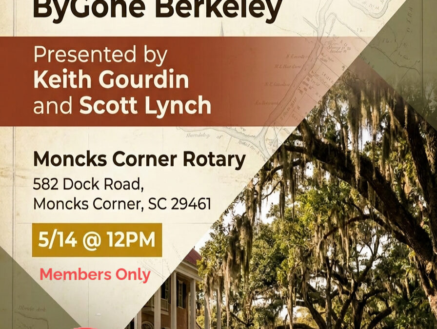 The Important Historical Sites of Berkeley County and ByGone Berkeley
