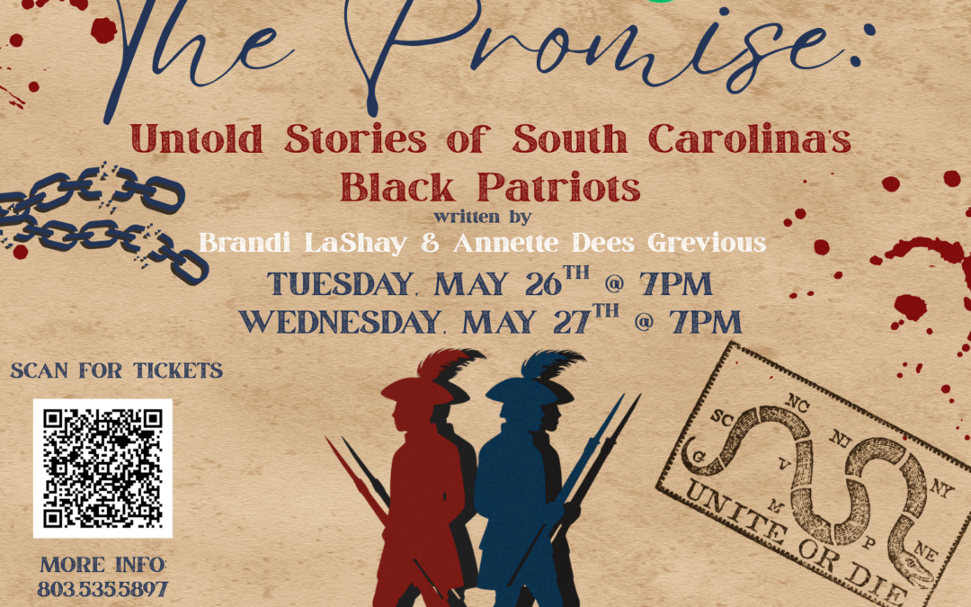 The Promise: Untold Stories of South Carolina’s Black Patriots
