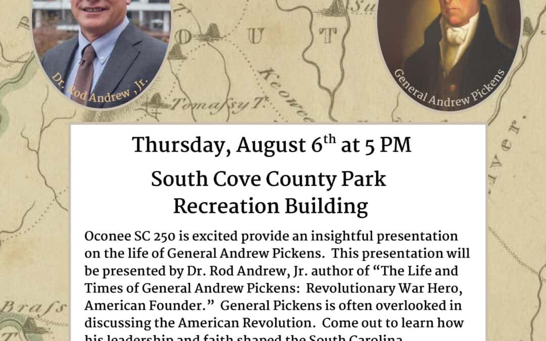 The Life & Times of Andrew Pickens with Dr. Rod Andrew
