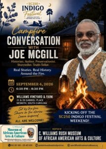 Celebrating South Carolina's 250th with a campfire conversation at the Indigo Festival.