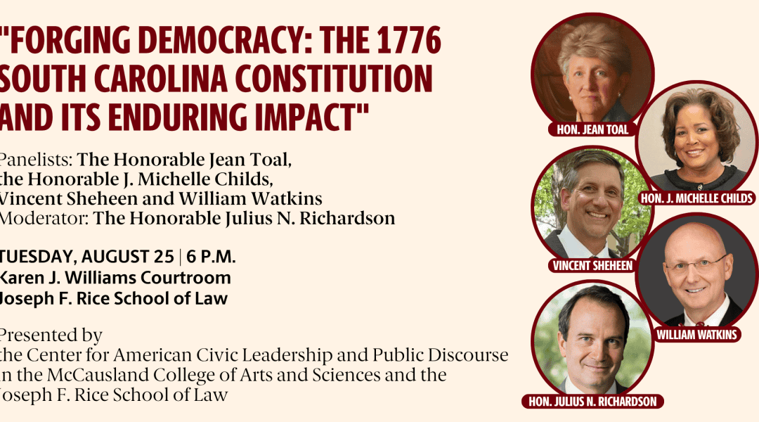 “Forging Democracy: The 1776 SC Constitution and its Enduring Impact”
