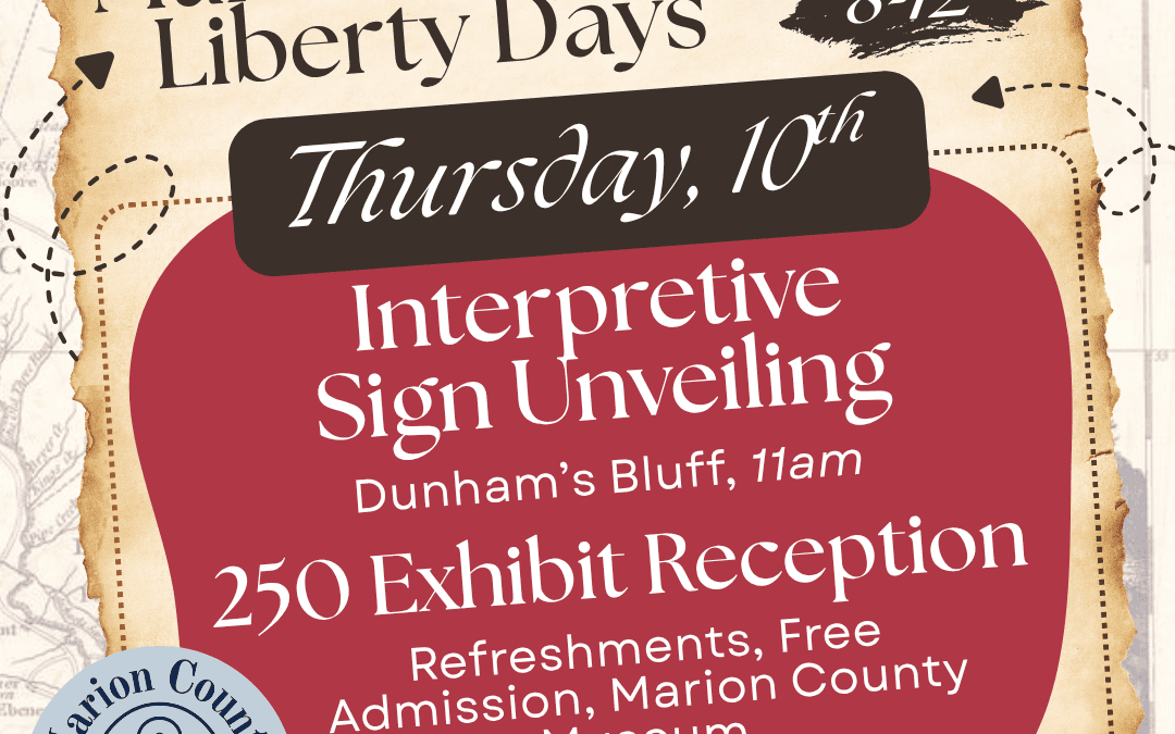 Marion County Liberty Days – Dunham’s Bluff Sign Unveiling